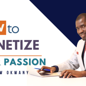 Monetize Your Passion